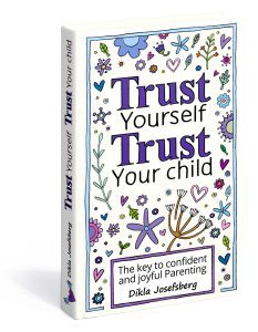 Trust yourself Trust your child | Parenting